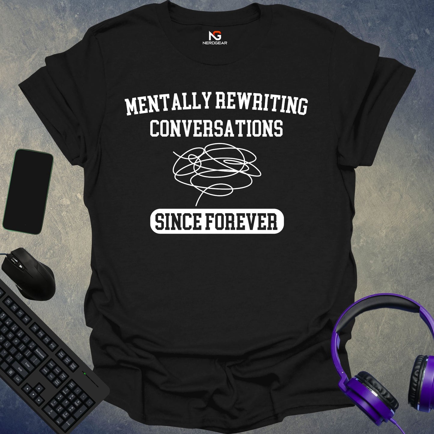 Mentally Rewriting Conversations T-Shirt