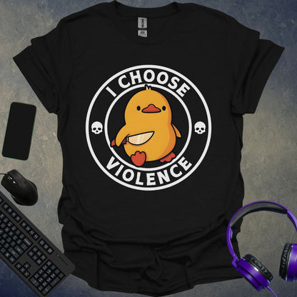 I Choose Violence T-Shirt