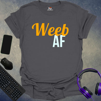 Weeb AF T-Shirt