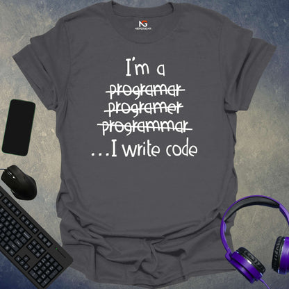 I Write Code T-Shirt