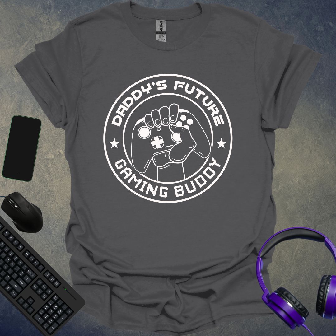 Daddy's Future Gaming Buddy T-Shirt