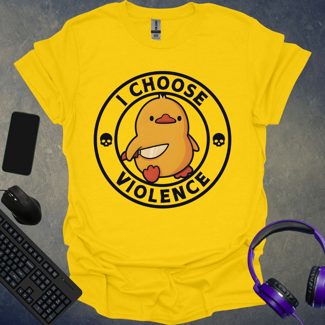 I Choose Violence T-Shirt