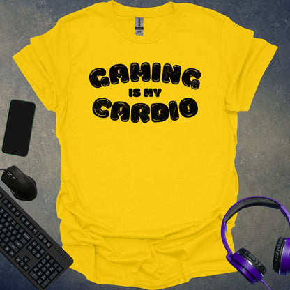 Gaming Is My Cardio T-Shirt