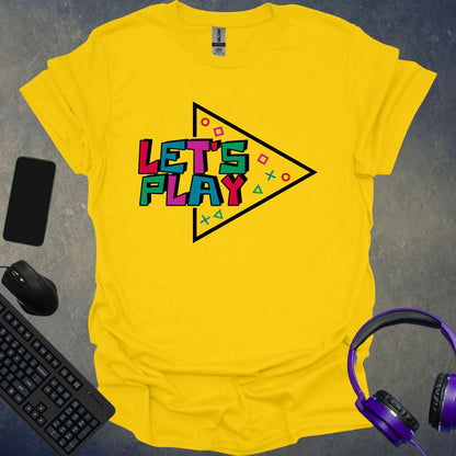 Let's Play T-Shirt