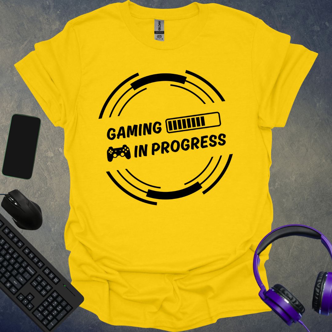 Gaming In Progress T-Shirt