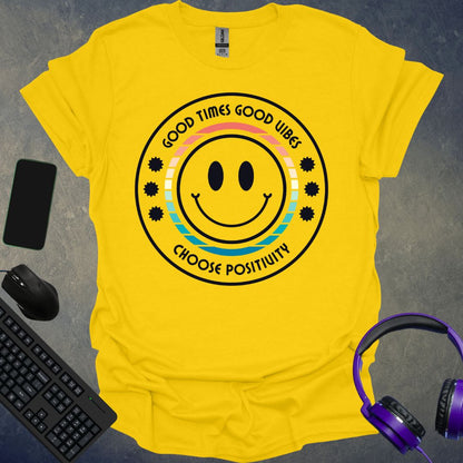 Good Times Good Vibes T-Shirt