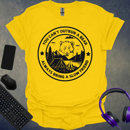 You Can't Outrun A Bear T-Shirt