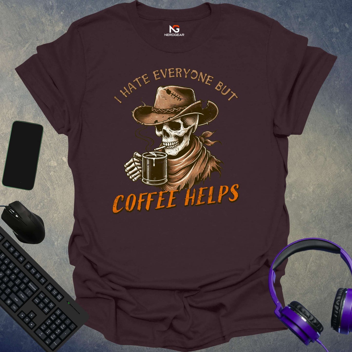 I Hate Everyone But Coffee Helps T-Shirt