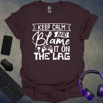 Blame It On The Lag T-Shirt