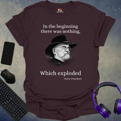 Pratchett - In The Beginning There Was Nothing, Which Exploded T-Shirt