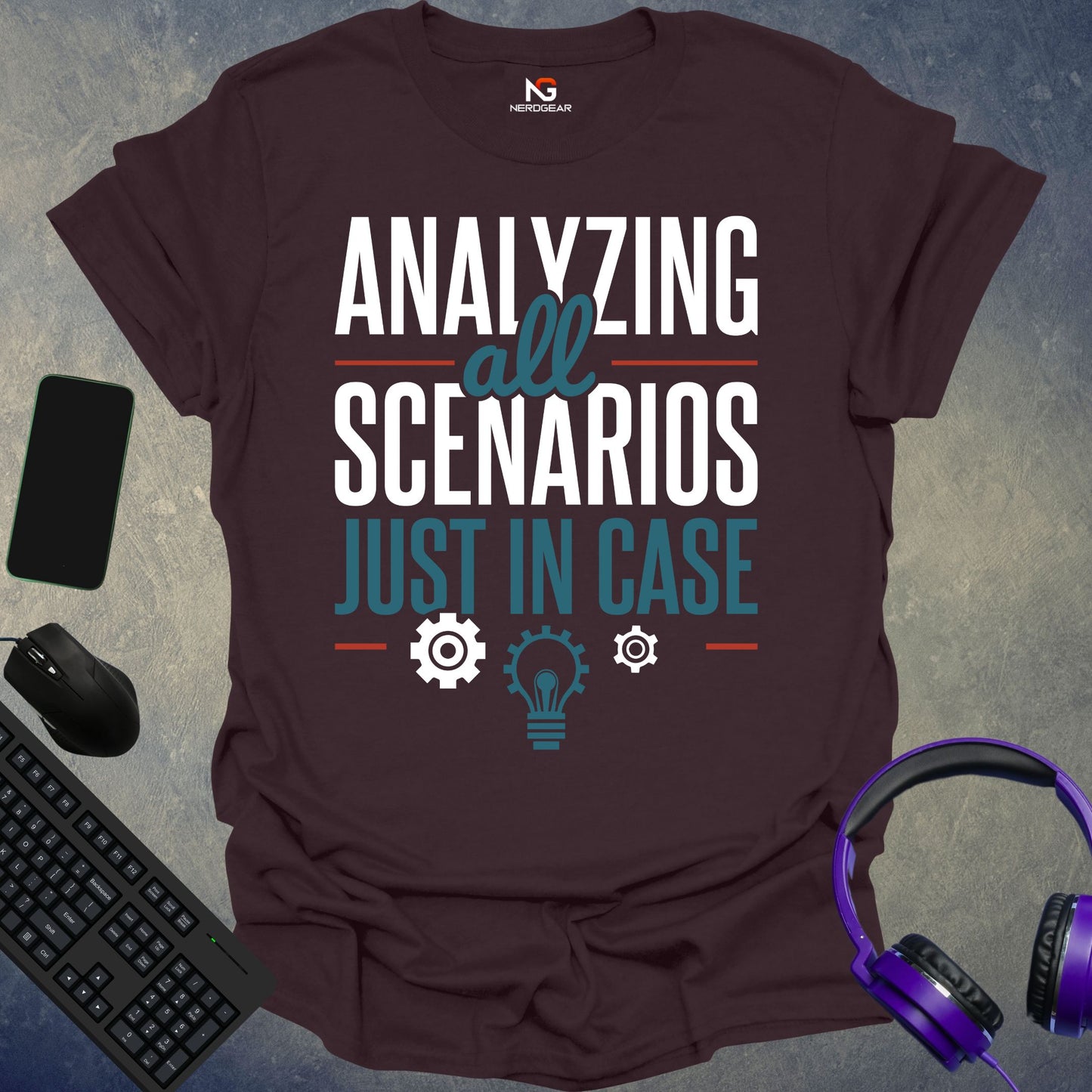 Analyzing All Scenarios Just In Case T-Shirt