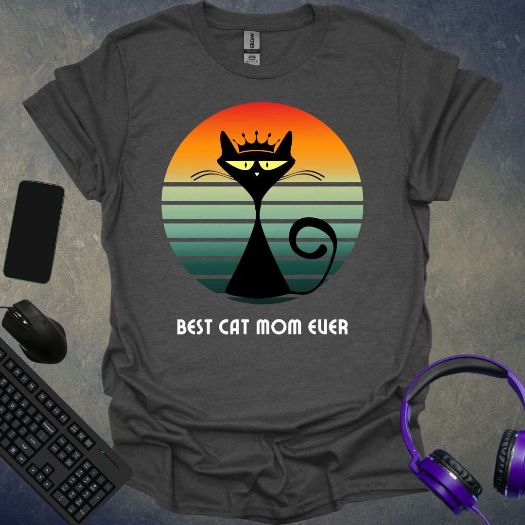 Best Cat Mom Ever T-Shirt