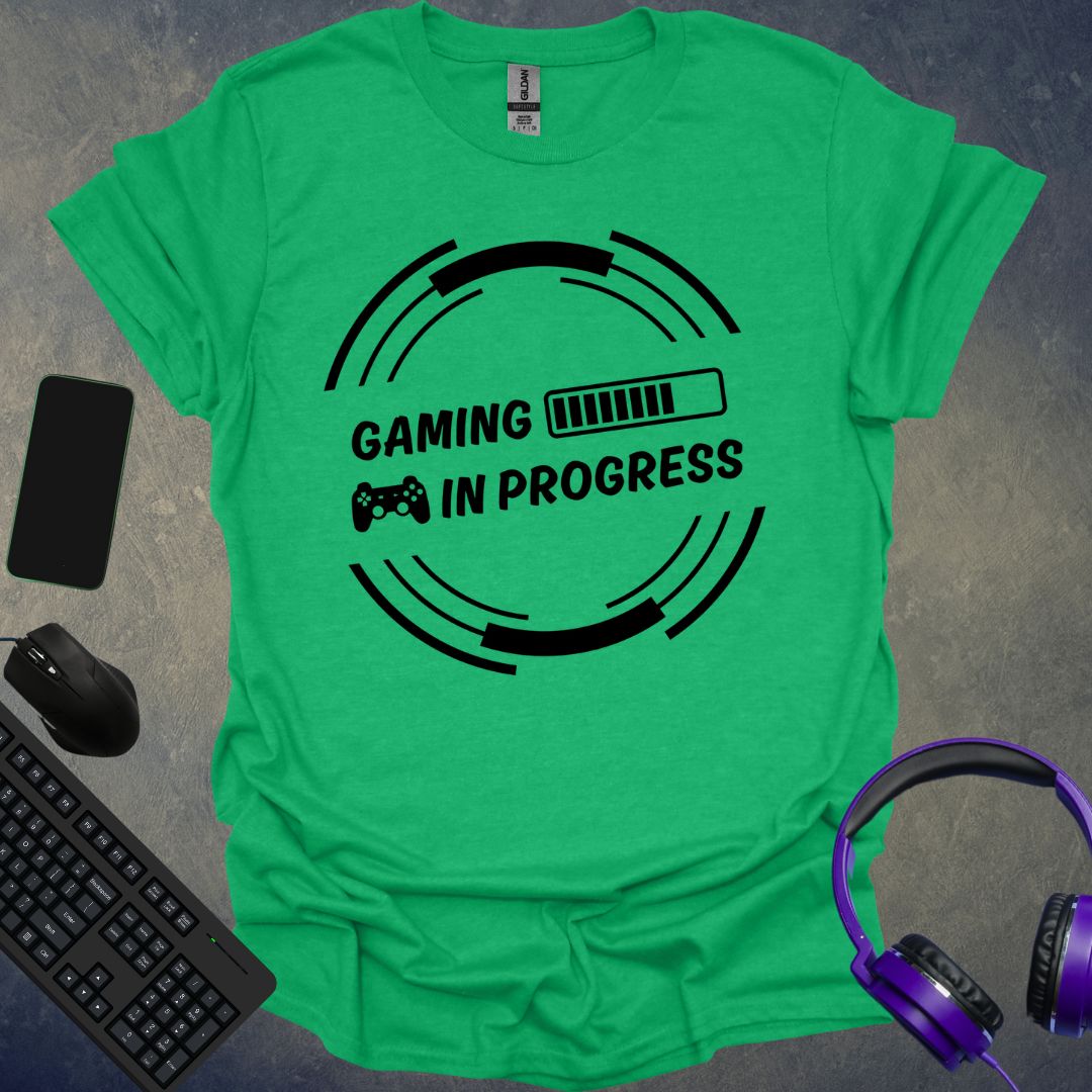 Gaming In Progress T-Shirt