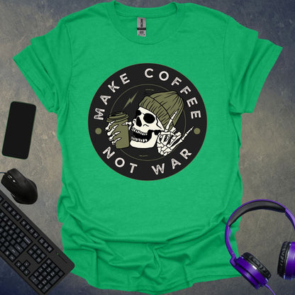 Make Coffee Not War T-Shirt