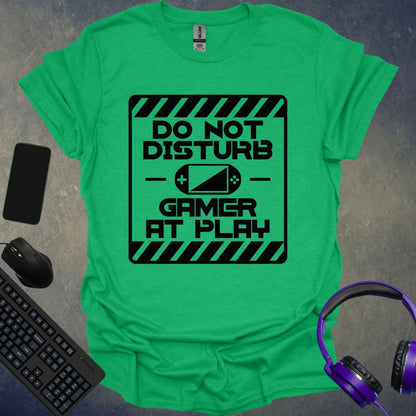 Do Not Disturb T-Shirt