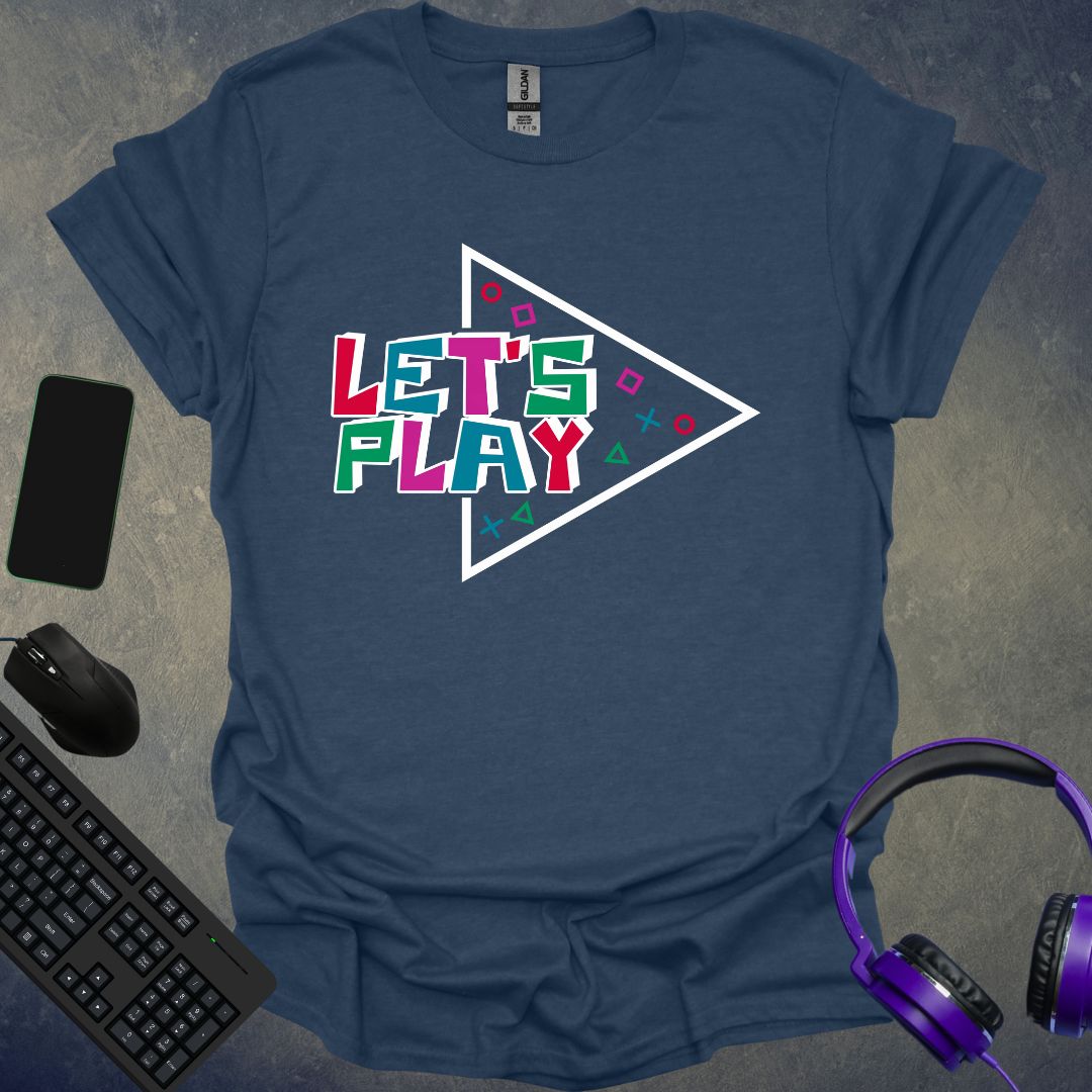 Let's Play T-Shirt