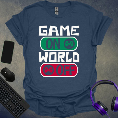 Game On World Off T-Shirt