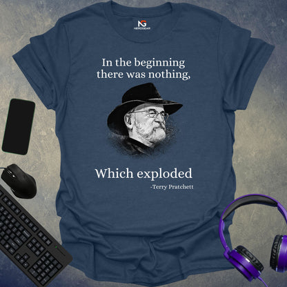 Pratchett - In The Beginning There Was Nothing, Which Exploded T-Shirt