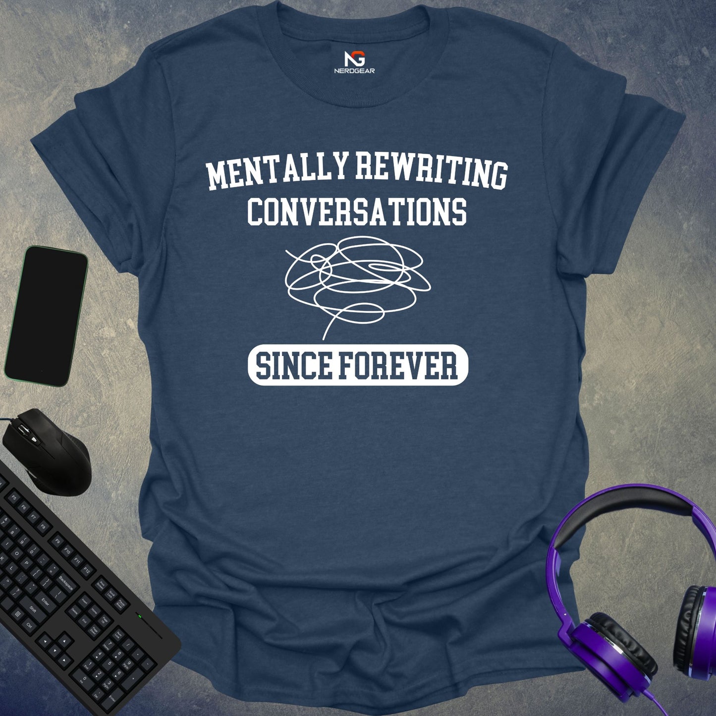 Mentally Rewriting Conversations T-Shirt