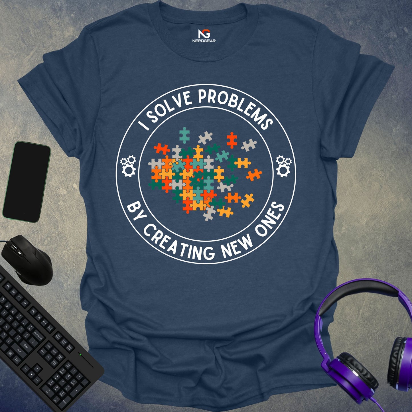 I Solve Problems By Creating New Ones T-Shirt