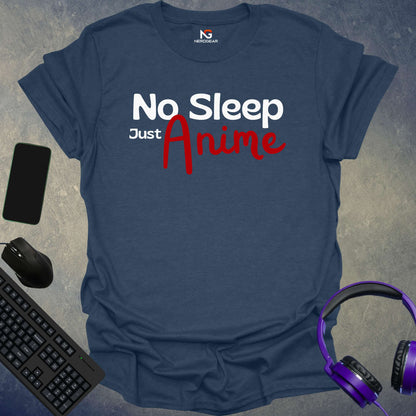 No Sleep Just Anime T-Shirt