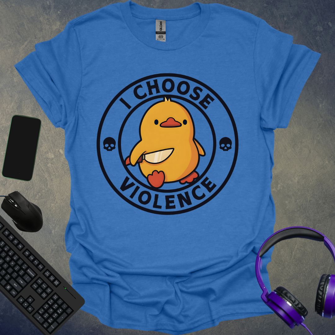 I Choose Violence T-Shirt