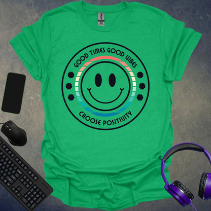 Good Times Good Vibes T-Shirt