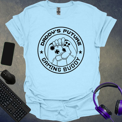 Daddy's Future Gaming Buddy T-Shirt