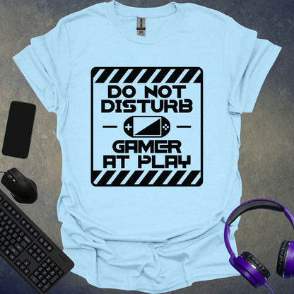 Do Not Disturb T-Shirt