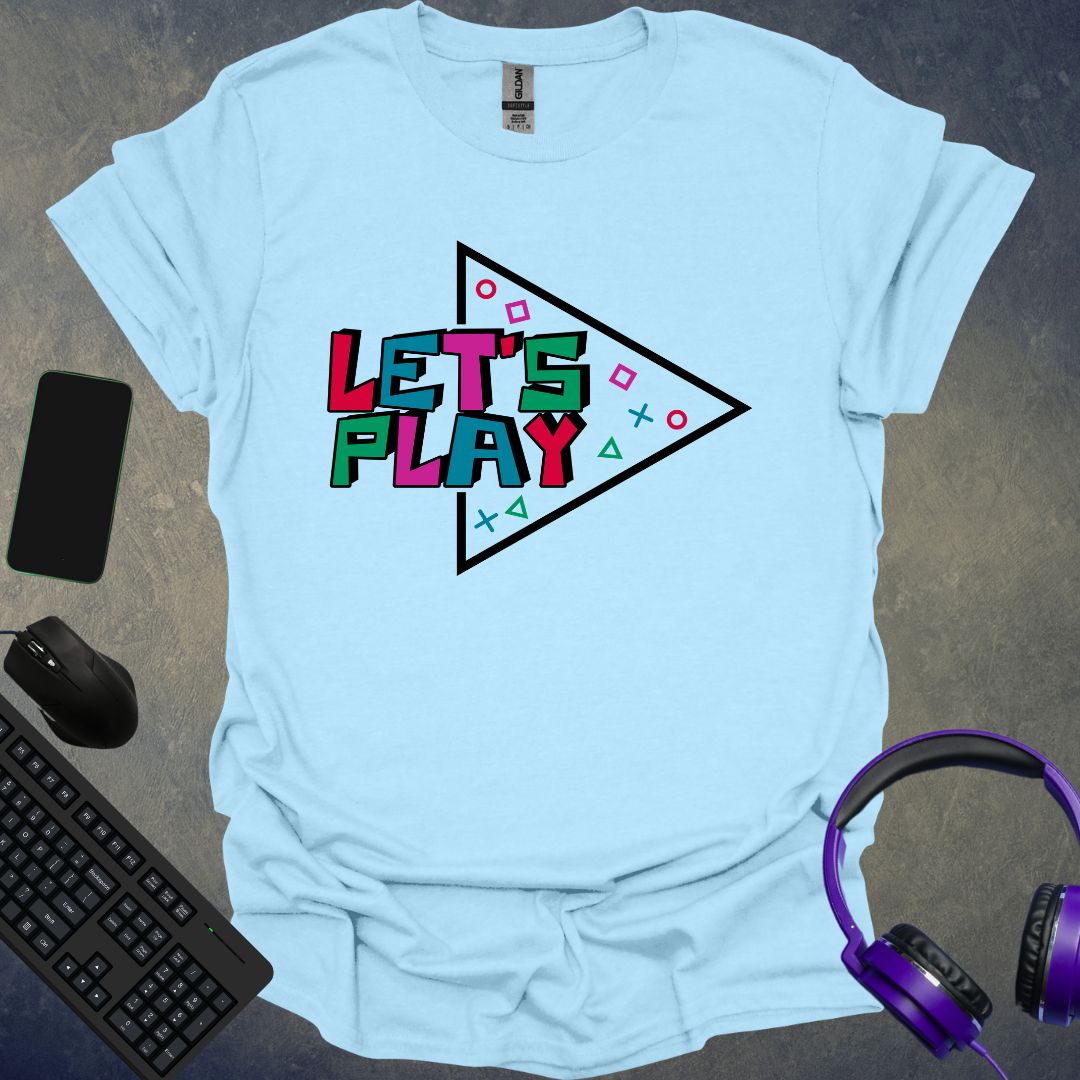 Let's Play T-Shirt