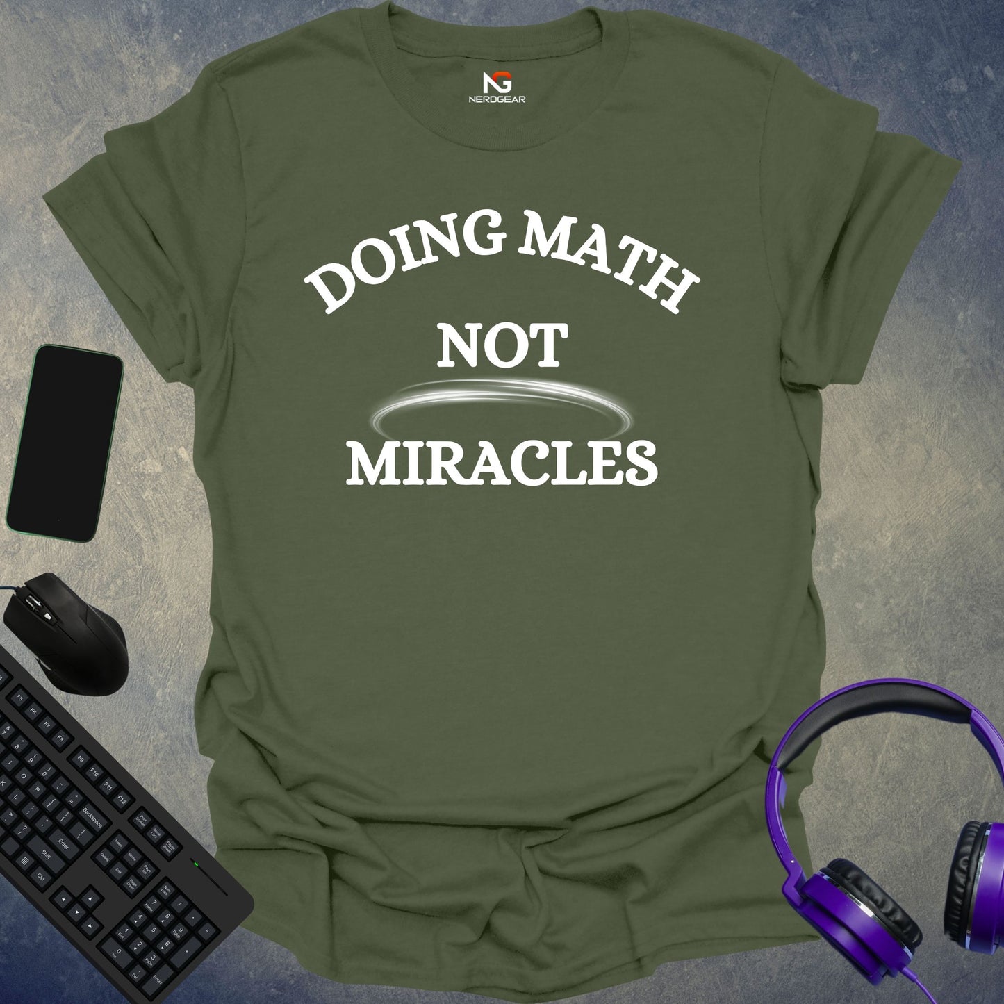 Doing Math, Not Miracles T-Shirt