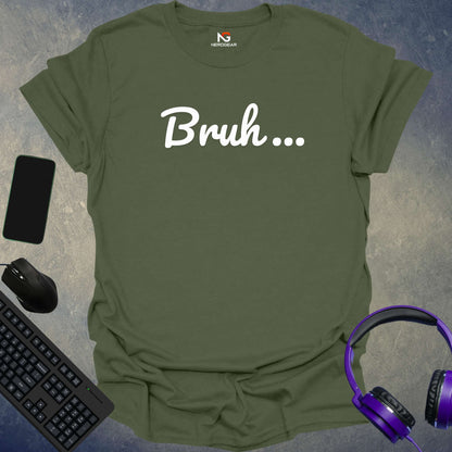 Bruh T-Shirt