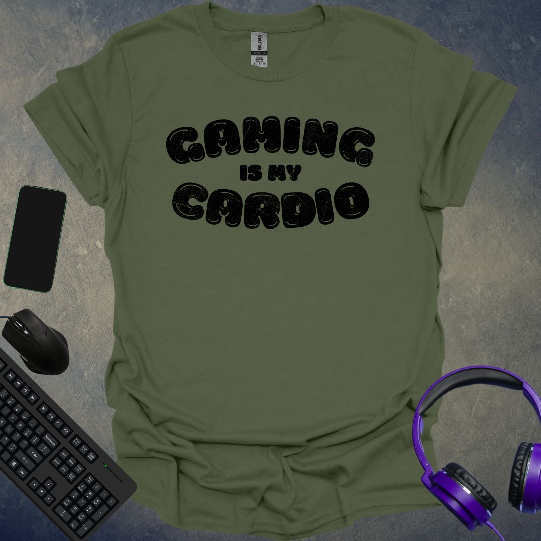 Gaming Is My Cardio T-Shirt