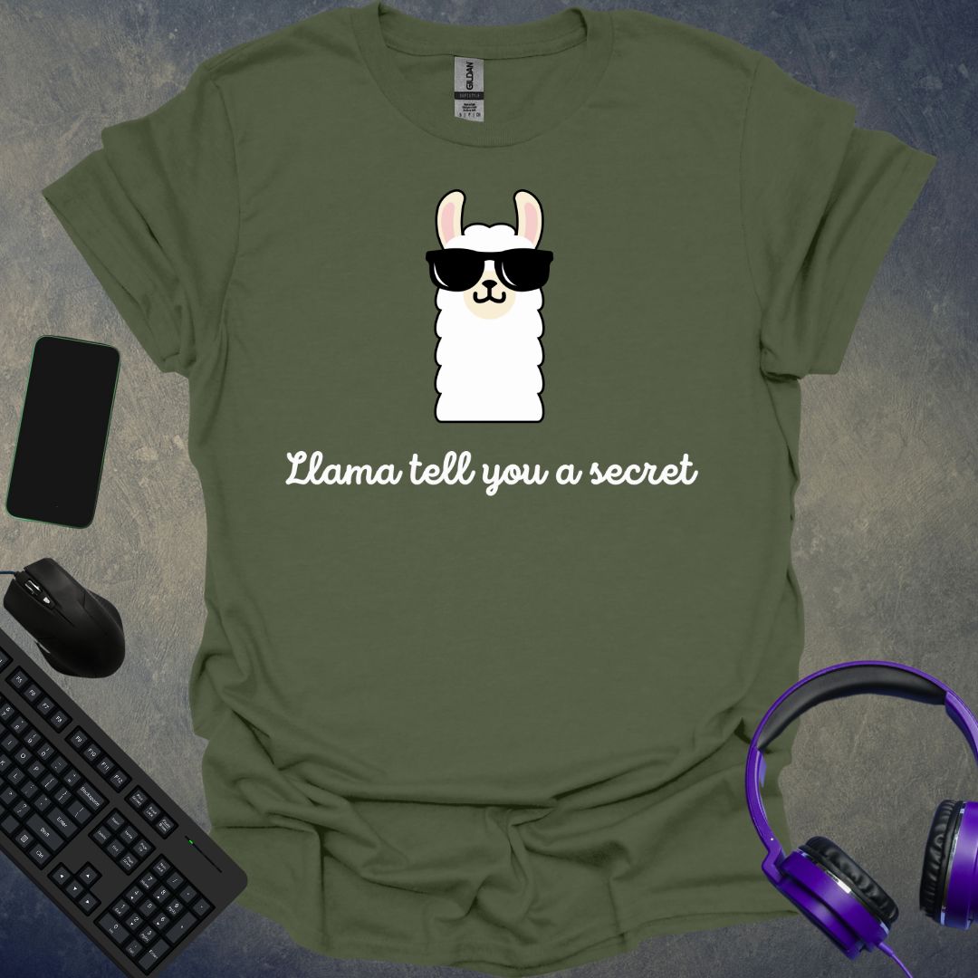 Llama Tell You A Secret T-Shirt