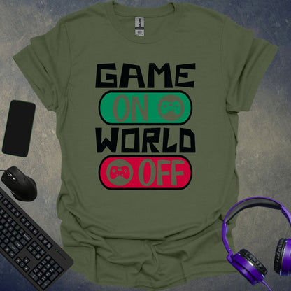 Game On World Off T-Shirt