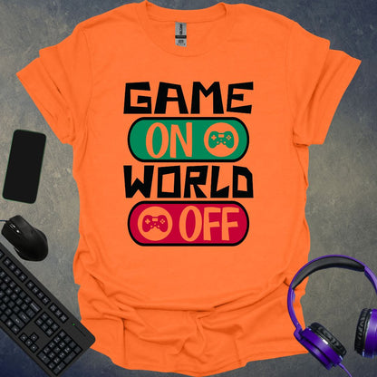 Game On World Off T-Shirt