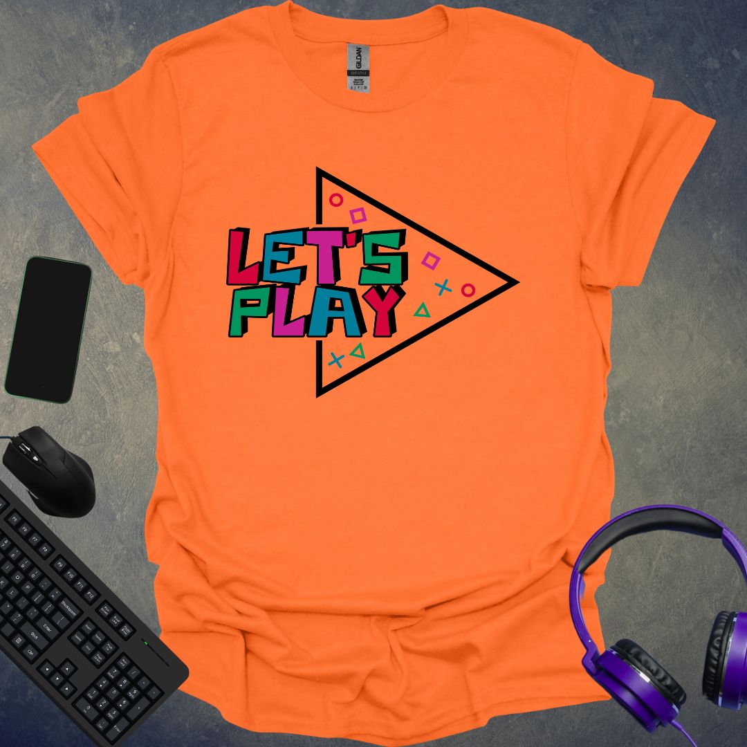 Let's Play T-Shirt