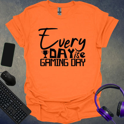 Every Day Is Gaming Day T-Shirt