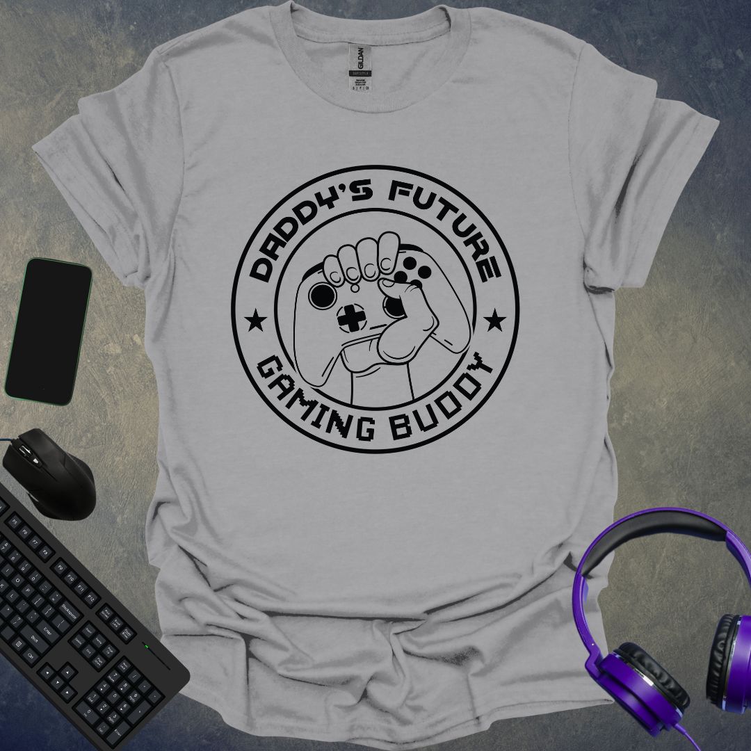 Daddy's Future Gaming Buddy T-Shirt