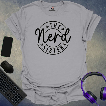 The Nerd Sister T-Shirt