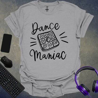 Dance Maniac T-Shirt