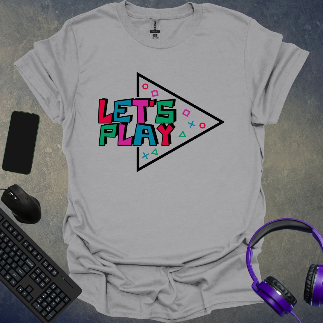 Let's Play T-Shirt