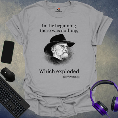 Pratchett - In The Beginning There Was Nothing, Which Exploded T-Shirt