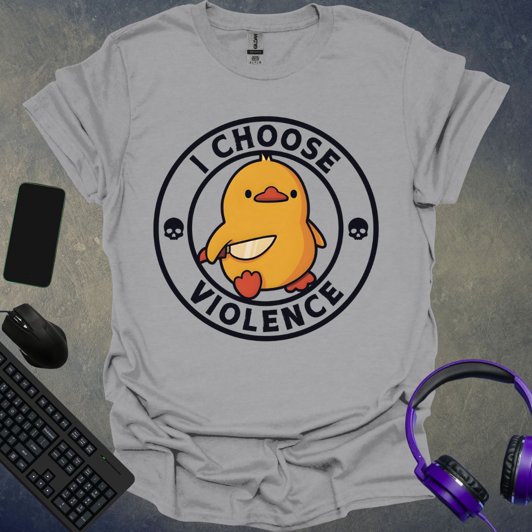 I Choose Violence T-Shirt