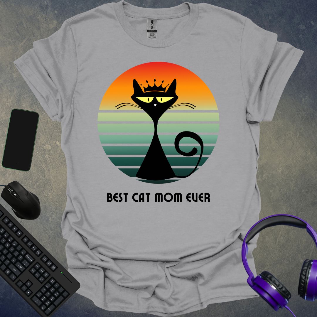 Best Cat Mom Ever T-Shirt