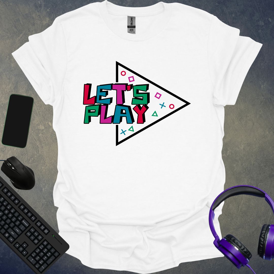 Let's Play T-Shirt