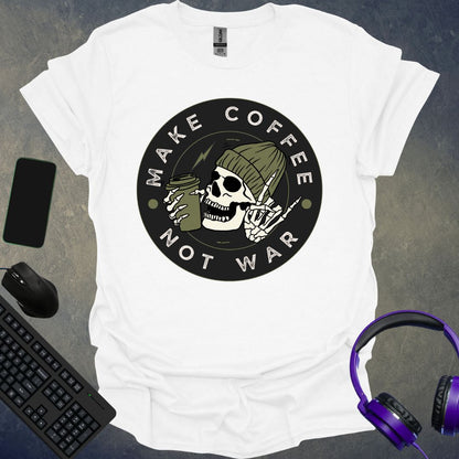 Make Coffee Not War T-Shirt